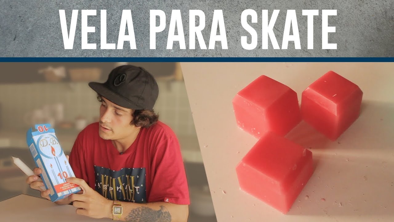 COMO FAZER VELA PARA SKATE - SKTBR