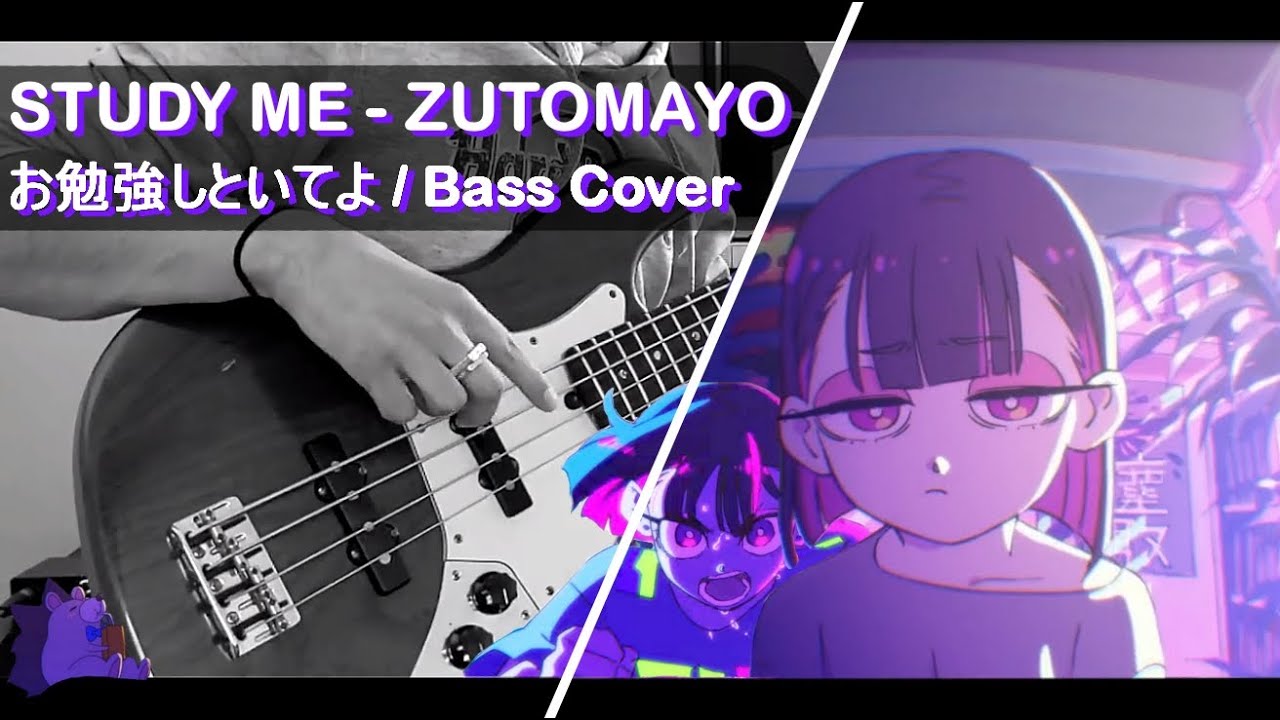 『お勉強しといてよ / STUDY ME』by ZUTOMAYO (ずっと真夜中でいいのに。) - Slap Bass cover (with TABS)