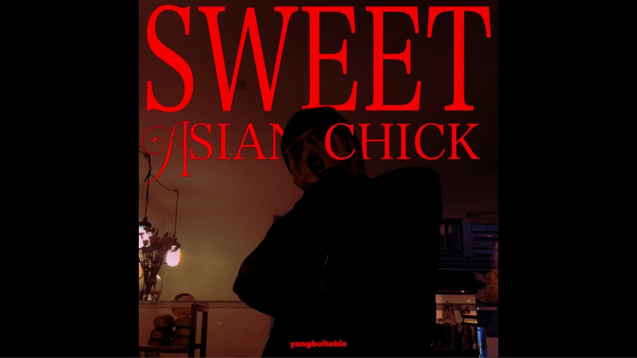 YangBoi Tobiee - SweetAsianChick [ Official lyrics video ]