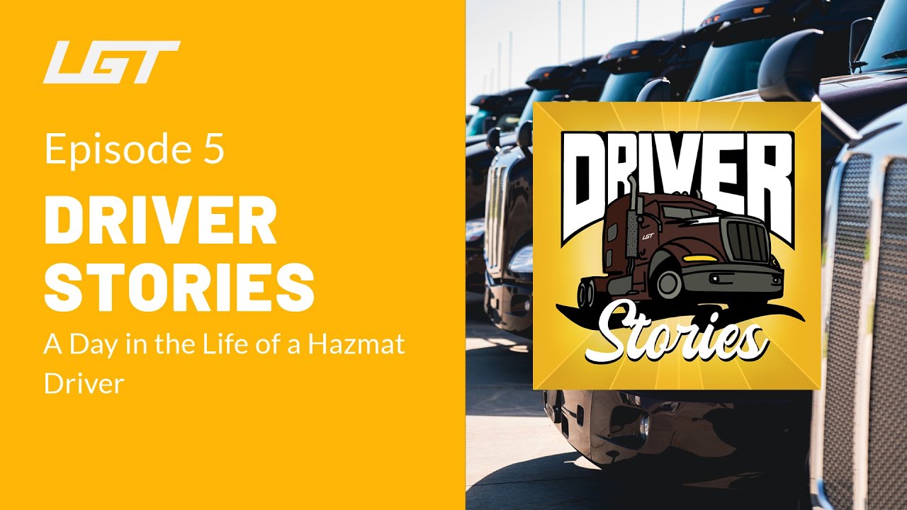 Driver Stories Episode 5 | A Day in the Life as a Hazmat Driver
