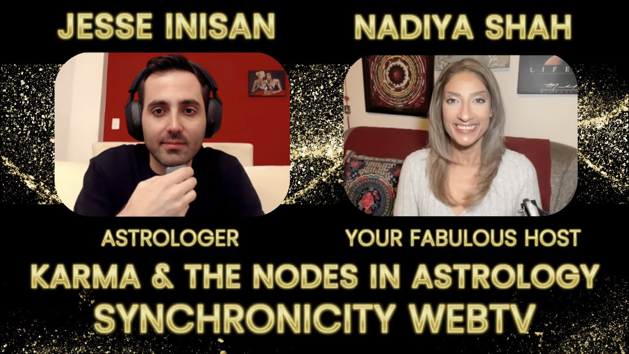 KARMA & THE NODES IN ASTROLOGY WITH JESSE INISAN KARMIC ASTROLOGER!