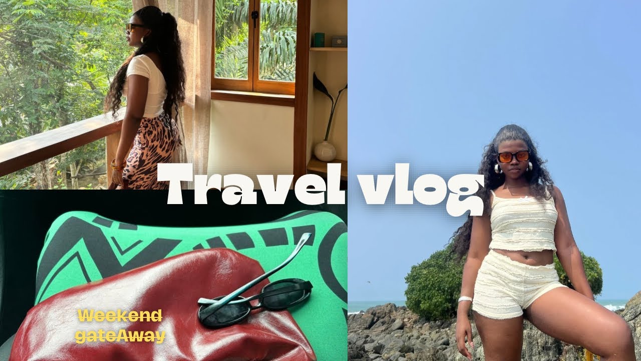 VLOG : Weekend Getaway + Visiting Porters + Ahanta Eco Lodge & More