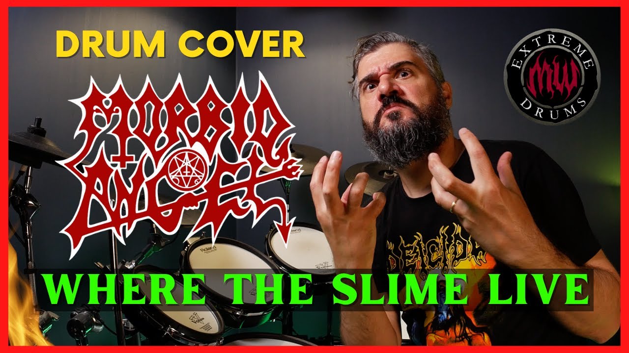 WHERE THE SLIME LIVE - MORBID ANGEL - DRUM COVER AS PLAYED BY PETE SANDOVAL - BY MAURICIO WEIMAR