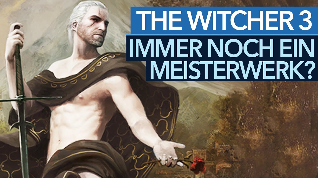 Ist The Witcher 3 fünf Jahre später immer noch ein Meisterwerk?