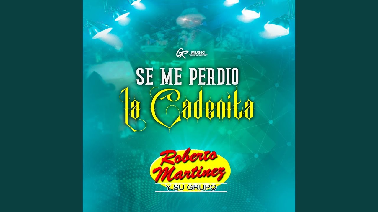 Se Me Perdi&oacute; La Cadenita