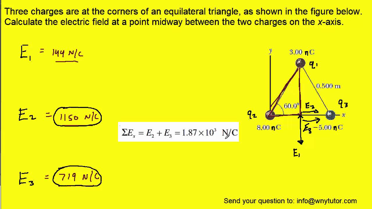 Three charges are at the corners of an equilateral triangle, as shown in the figure below. Calculate