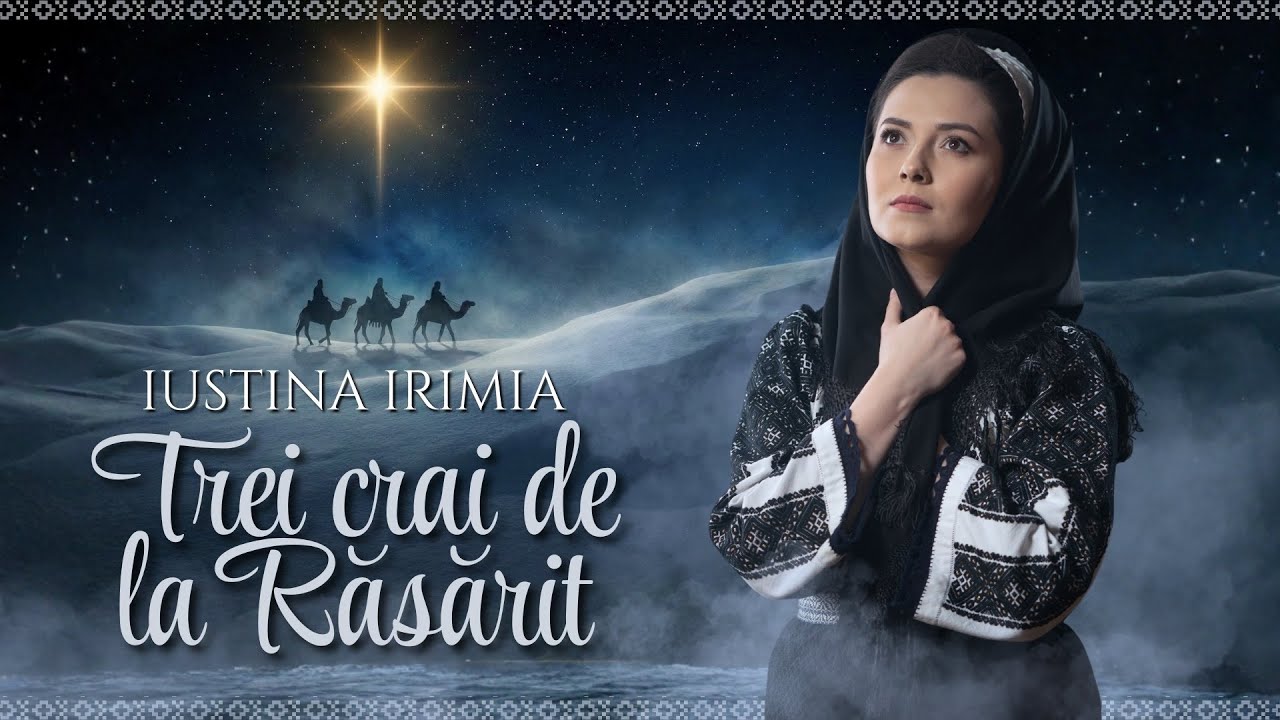 Iustina Irimia ✨ Trei Crai de la Răsărit (colind)