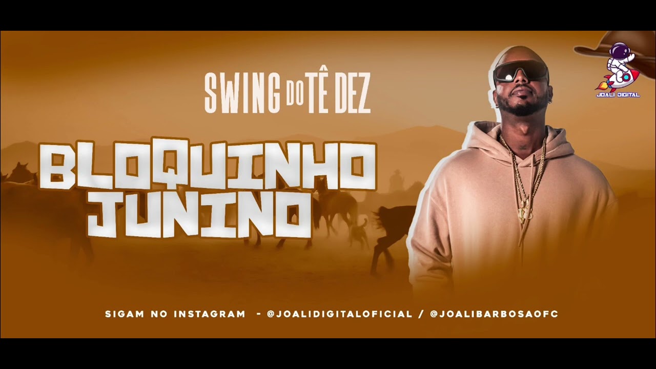 BLOQUINHO JUNINO - SWING DO T10 - 2024