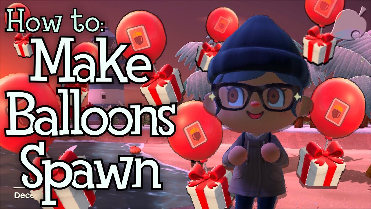 ACNH use this trick to force spawn a balloon every 5 minutes