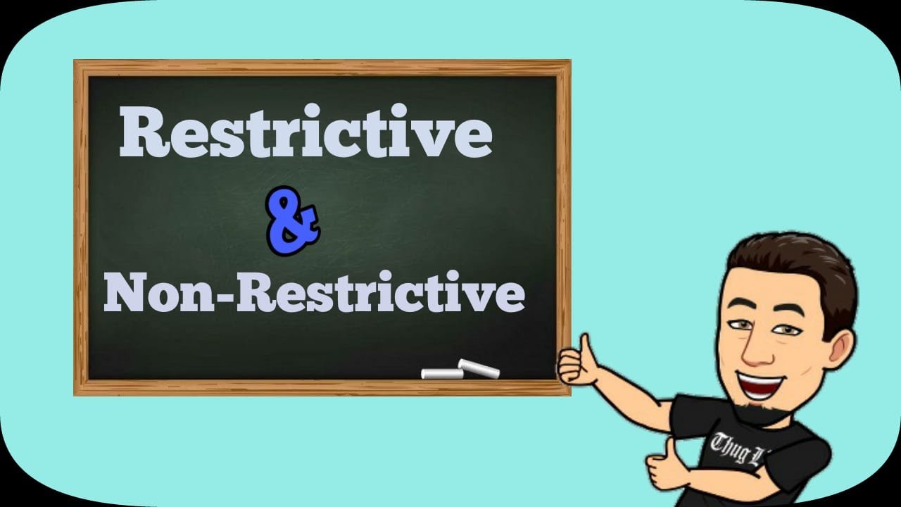 Restrictive and non restrictive clause