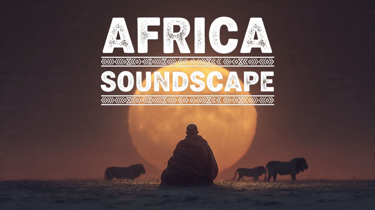 Relaxing African Ambience & Tribal Rhythms for Deep Meditation