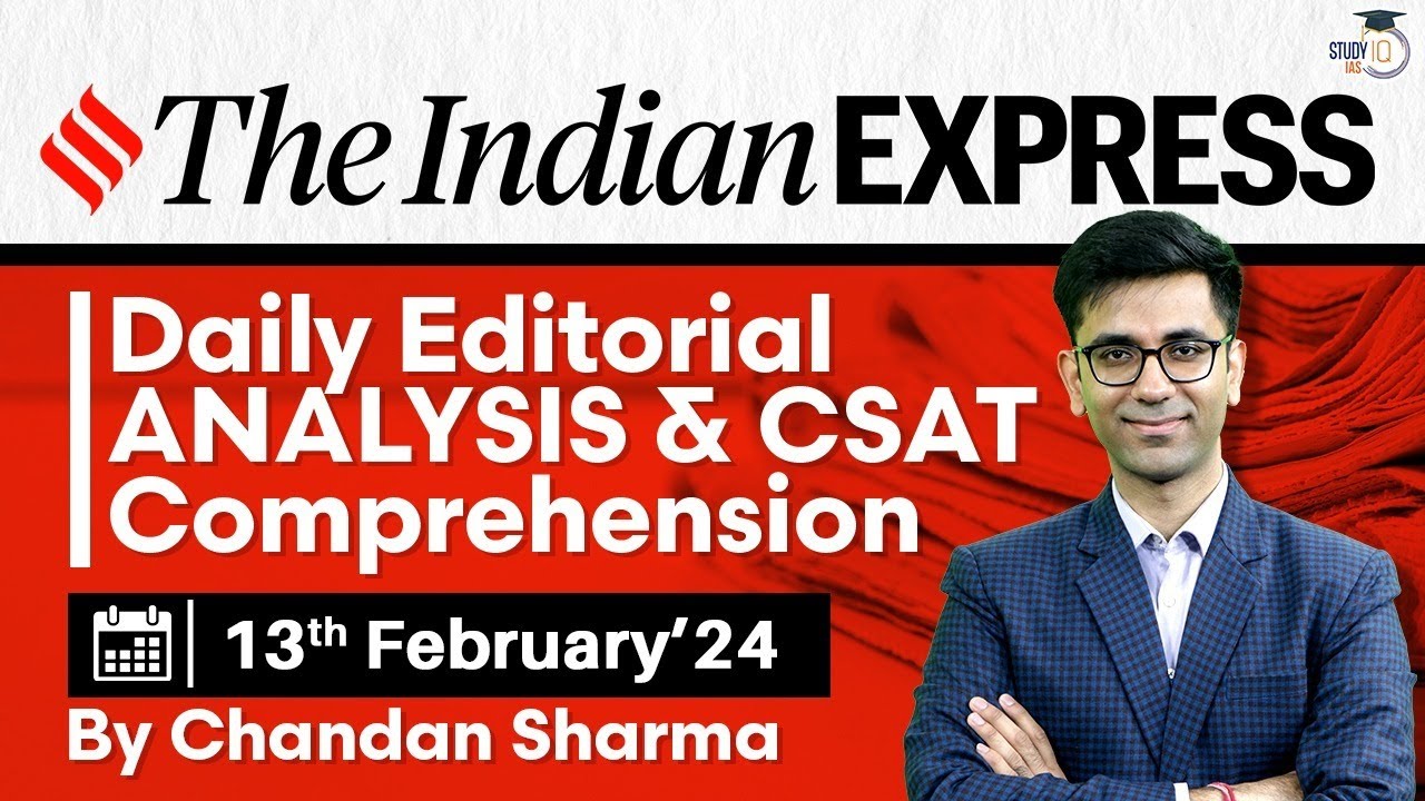 Indian Express Editorial Analysis by Chandan Sharma | 13 February 2024 | UPSC Current Affairs 2024