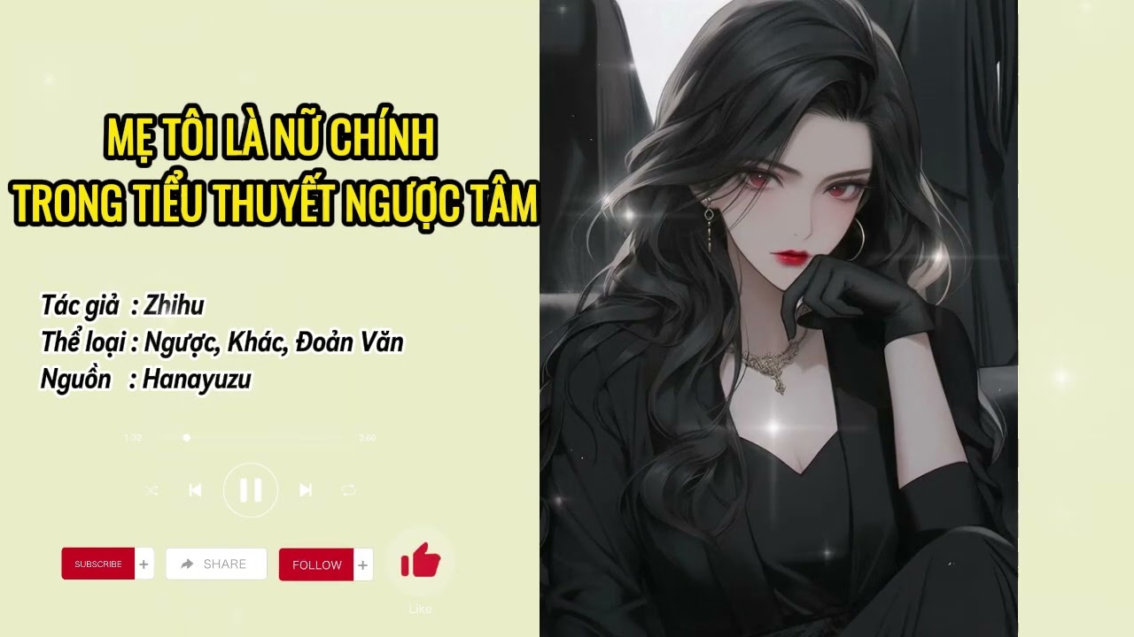 [FULL] - MẸ TÔI LÀ NỮ CHÍNH TRONG TIỂU THUYẾT NGƯỢC TÂM #truyenhay #truyentranh #audio #truyệnaudio