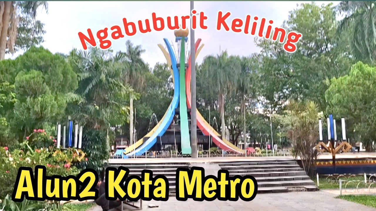 Keliling Alun2 Kota Metro - Menjelang Berbuka 