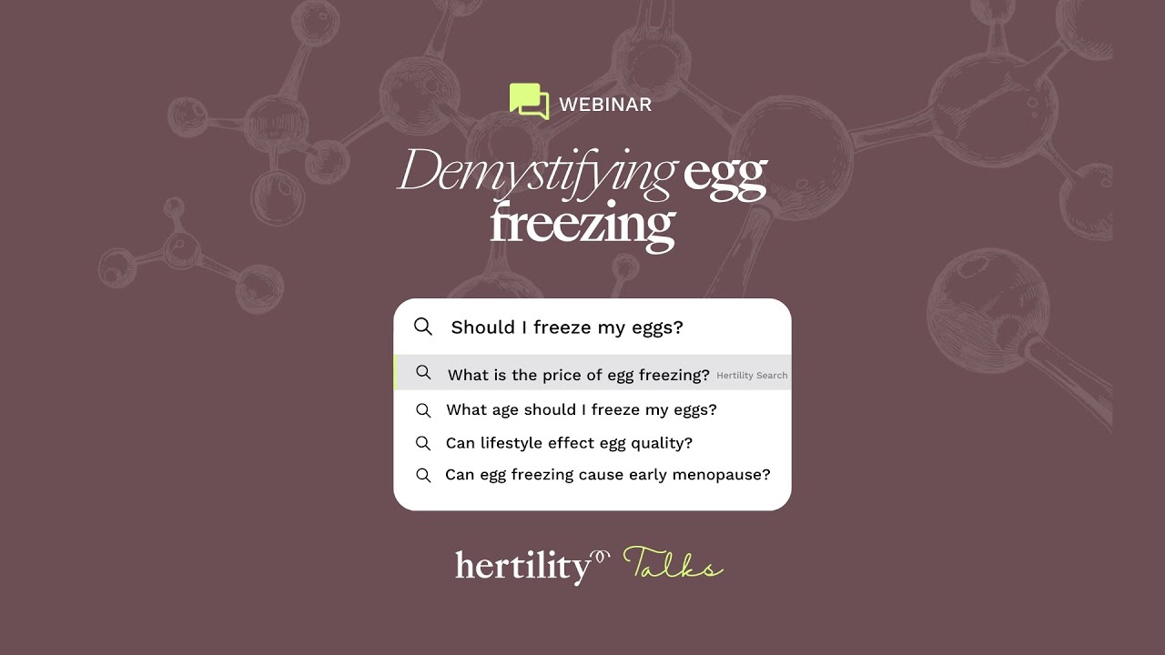Demystifying Egg Freezing Webinar - Dr.Helen O'Neill of Hertility & Dr. Florencia of ReproMed