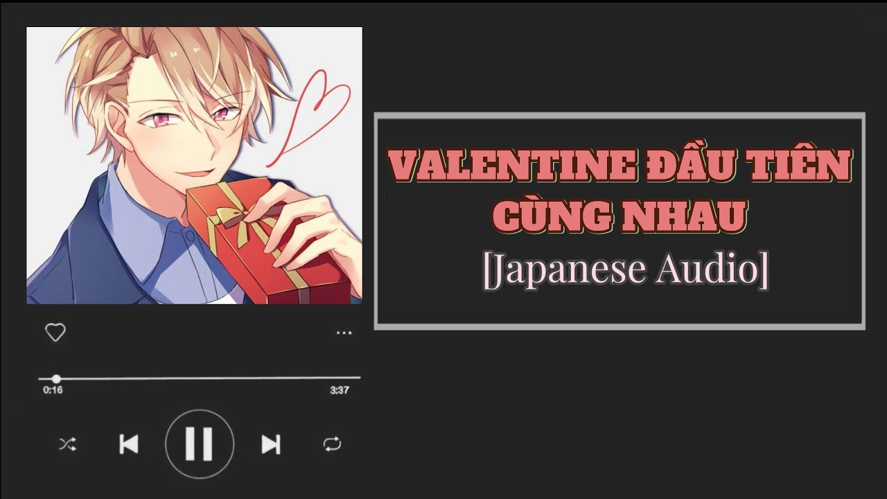 Valentine đầu tiên cùng nhau [ASMR | Vietsub] [Japanese audio] [M4F] | Vietsub by Sera | SFW