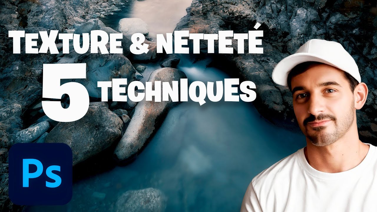 5 TECHNIQUES PROFESSIONNELLES pour améliorer TEXTURE et NETTETÉ dans Photoshop