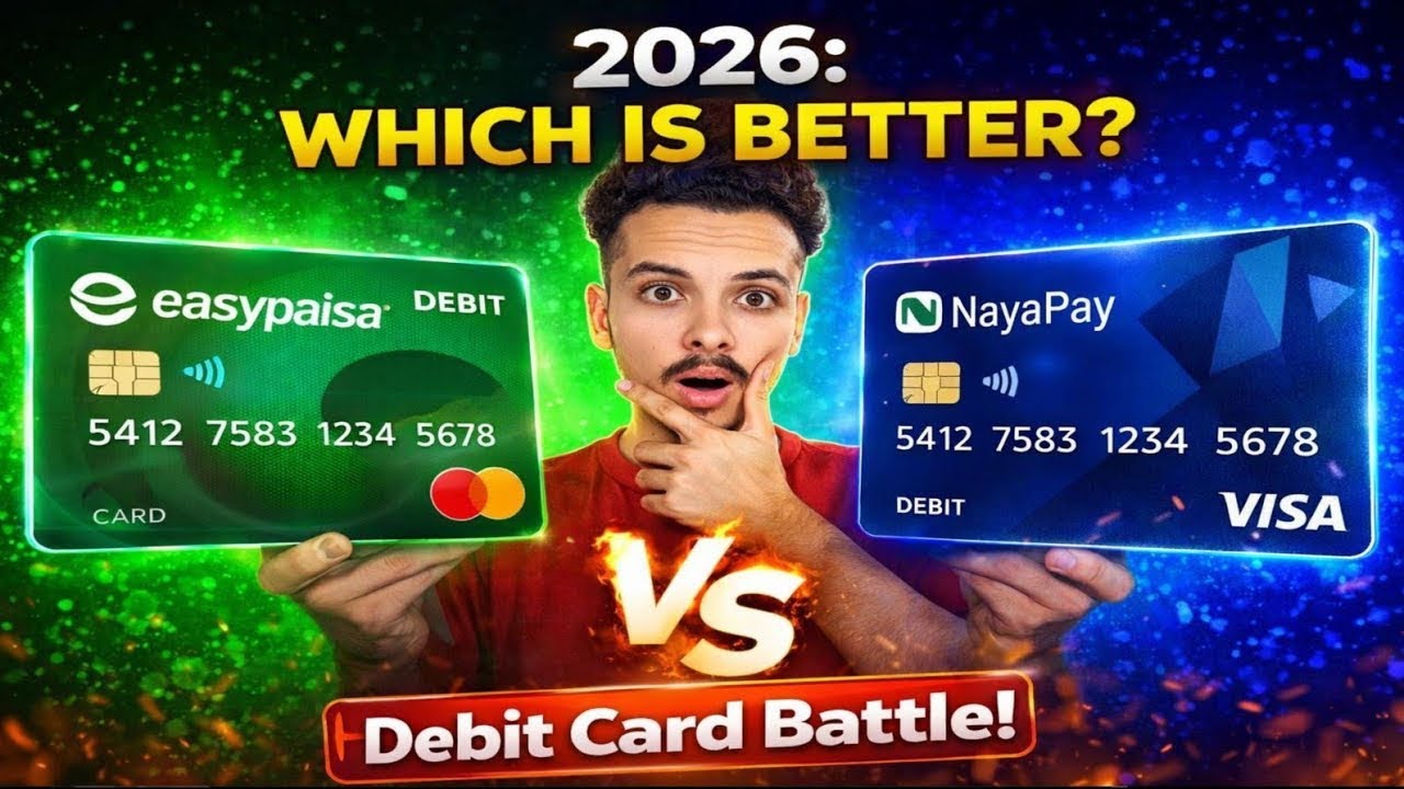 Which is better between Easypaisa debit card and NayaPay Debit Card? Nayapay 2026