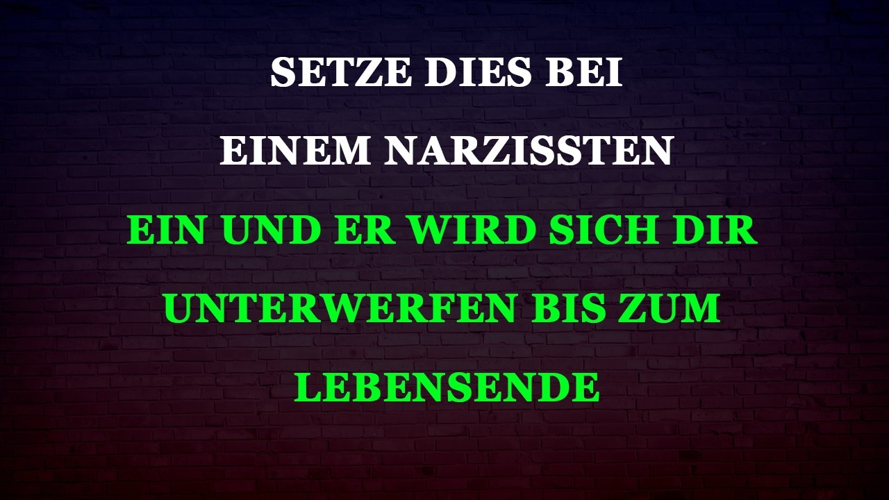 Das macht den Narzissten schwach und abh&auml;ngig