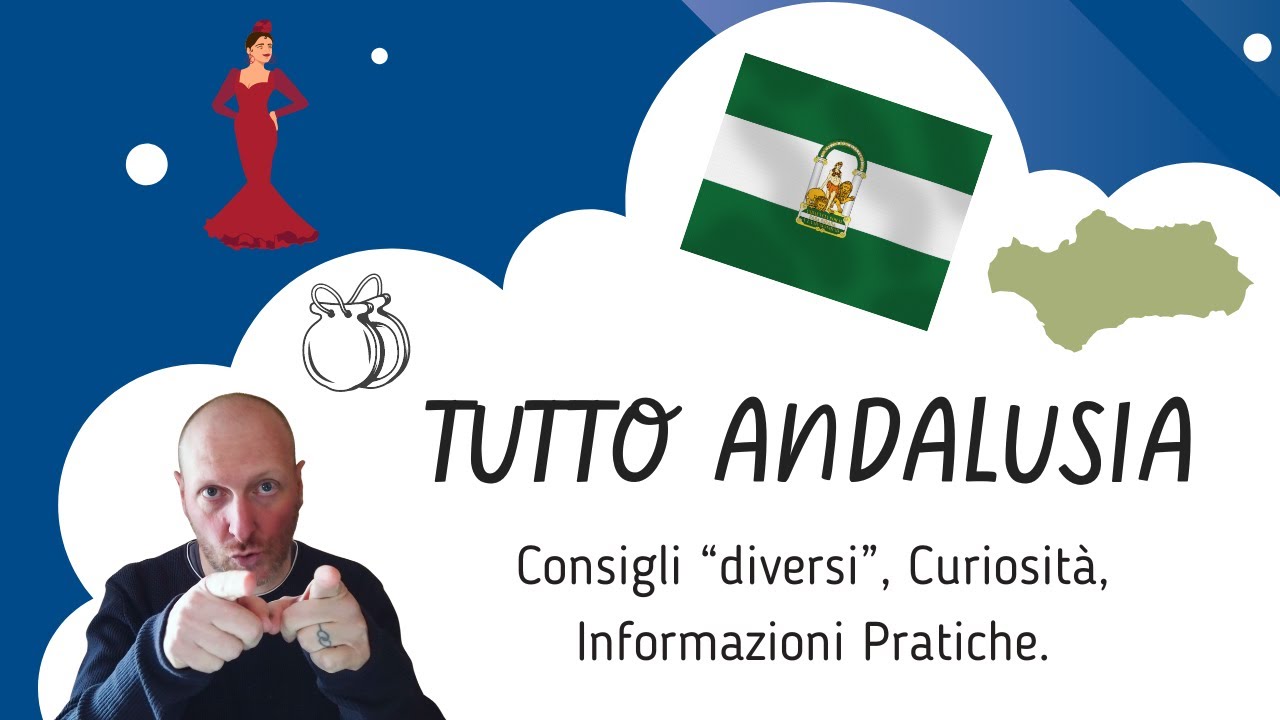 TUTTO ANDALUSIA: Consigli “diversi”, Curiosità, Informazioni Pratiche [ESTRATTO]