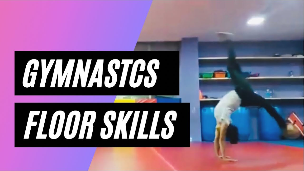 Gymnastic Floor skills