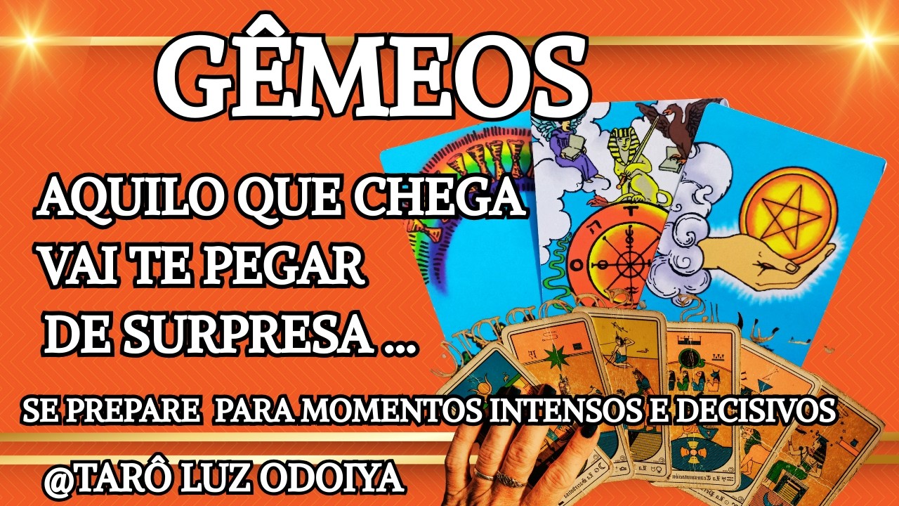 G&Ecirc;MEOS♊VEM REVIRAVOLTA AI...AQUILO QUE VOC&Ecirc; DESCOBRE AGORA PODE MUDAR TUDO...