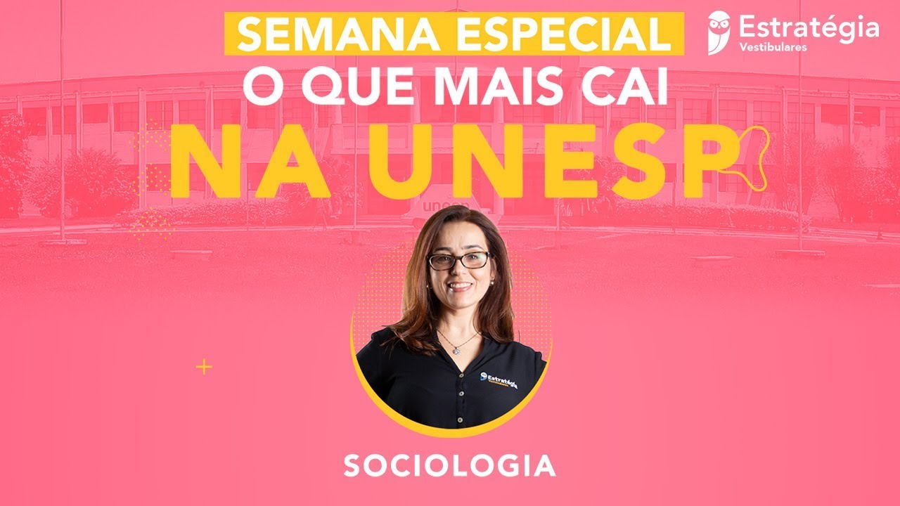 Semana Especial: O que Mais Cai na UNESP - Sociologia