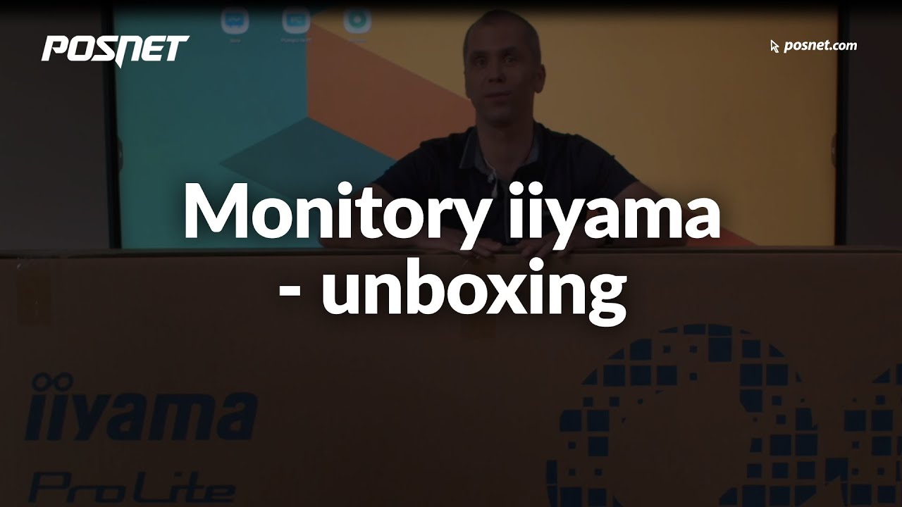 Posnet/iiyama - unboxing monitora interaktywnego