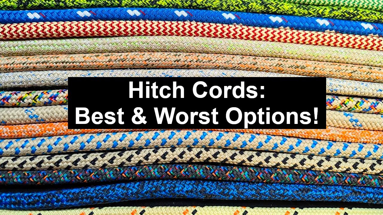 HITCH CORDS: Best & Worst Options - Specs & Personal Opinions for Arborists & Tree Climbers!