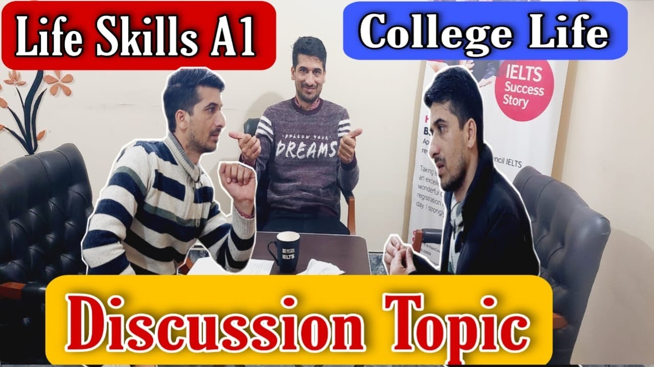 Life Skills A1, B1 | College Life | Discussion Topic | 2022 | By TFLS