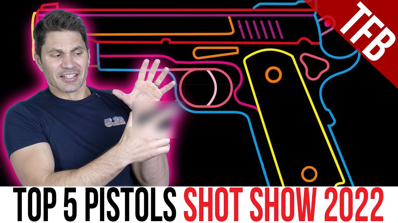 Top 5 Handguns of SHOT Show 2022