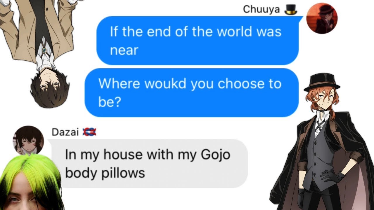 Bsd Text | Soukoku Lyric Prank (Part 1) | End of the World - Billie Eilish