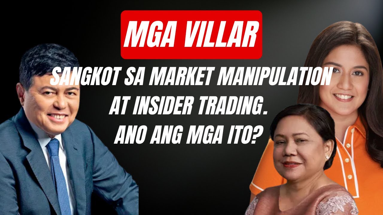 VILLAR FILES: INVESTIGATION INTO MARKET DYNAMICS AT INSIDER TRADING! | Atty. Bueno Explains