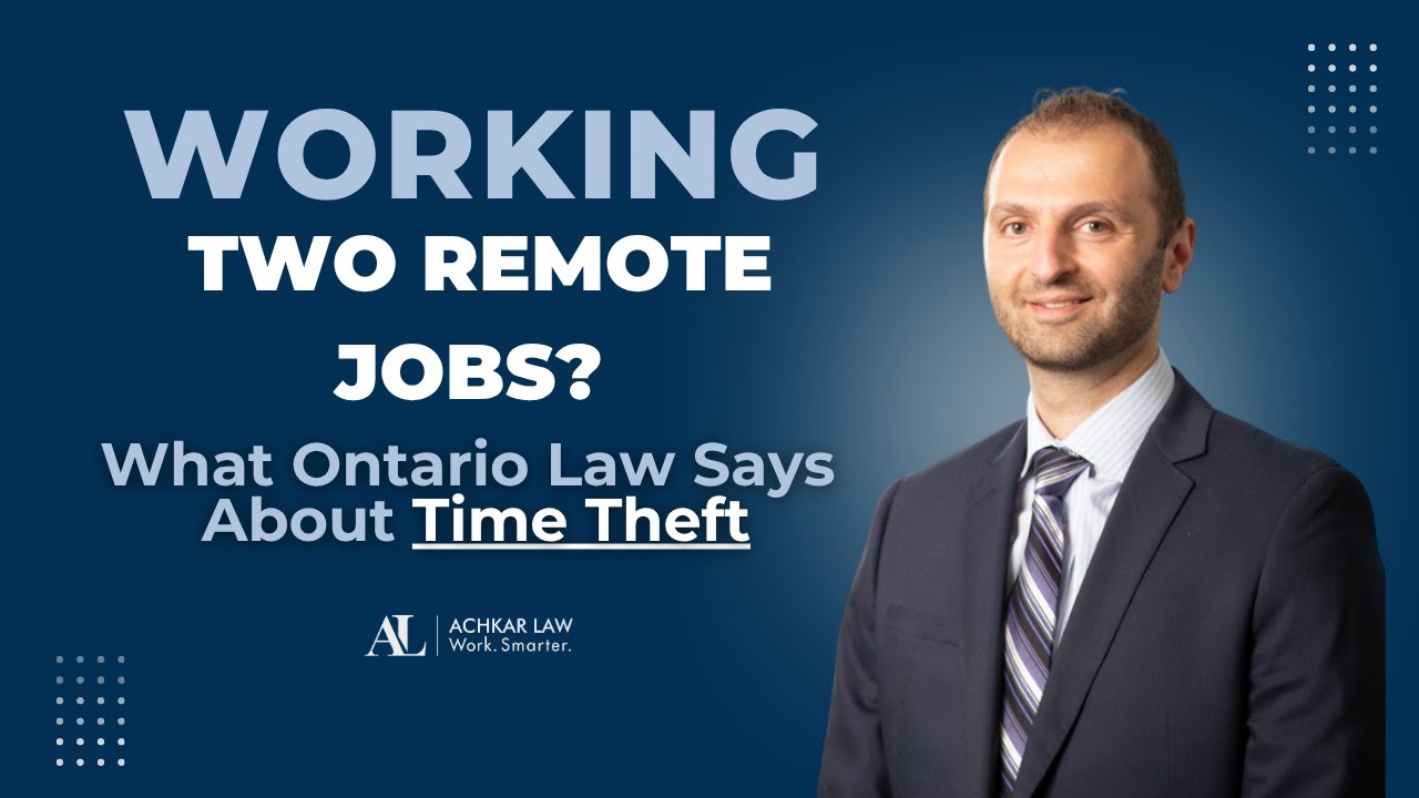 Working Two Remote Jobs? What Ontario Law Says About Time Theft