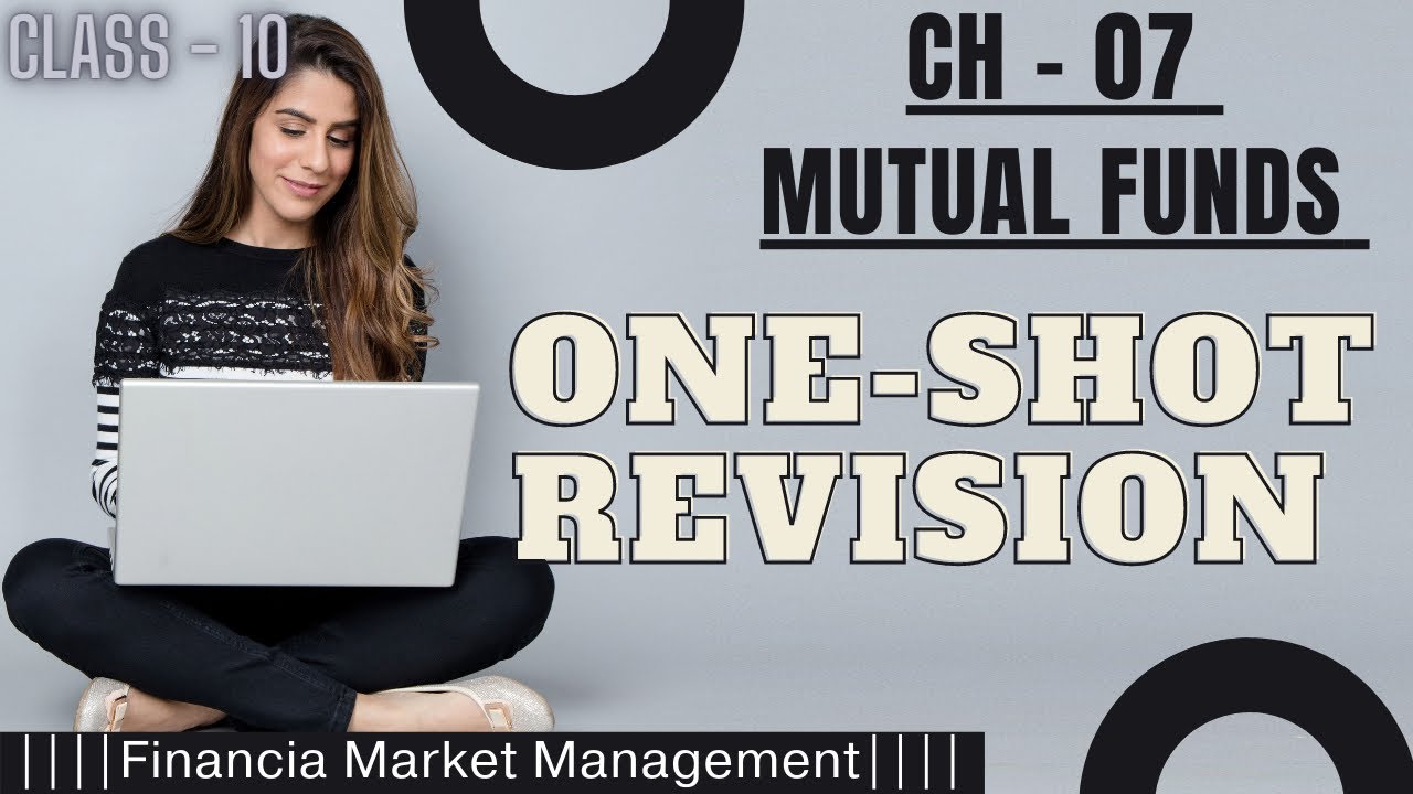 CH - 7 Mutual Funds (ONE SHOT) class 10th Fmm