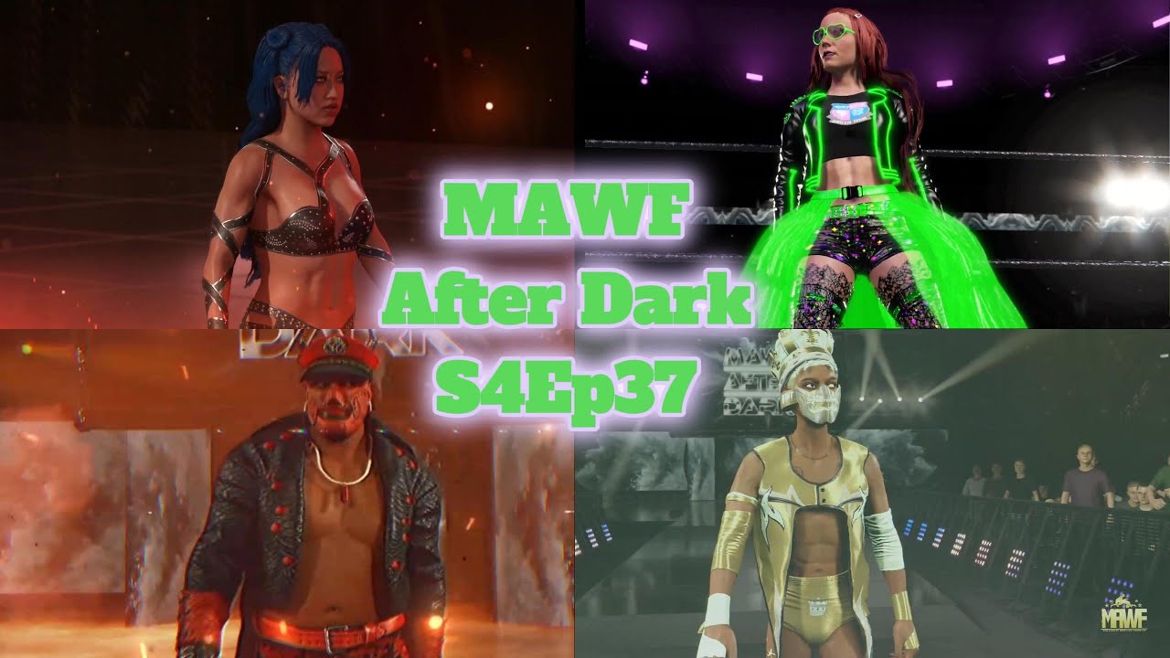 MAWF After Dark S4Ep37 I WWE 2K25 Universe Mode