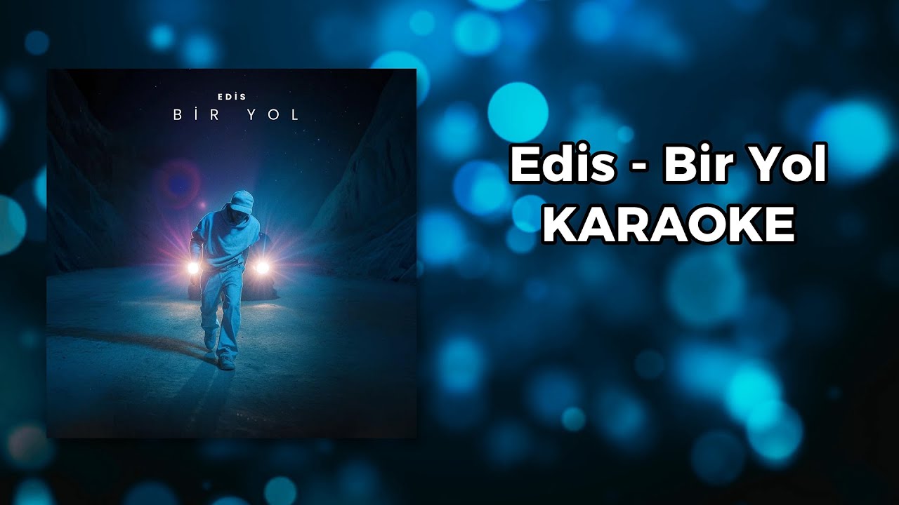 Edis - Bir Yol (Karaoke) - NeuroMusicX