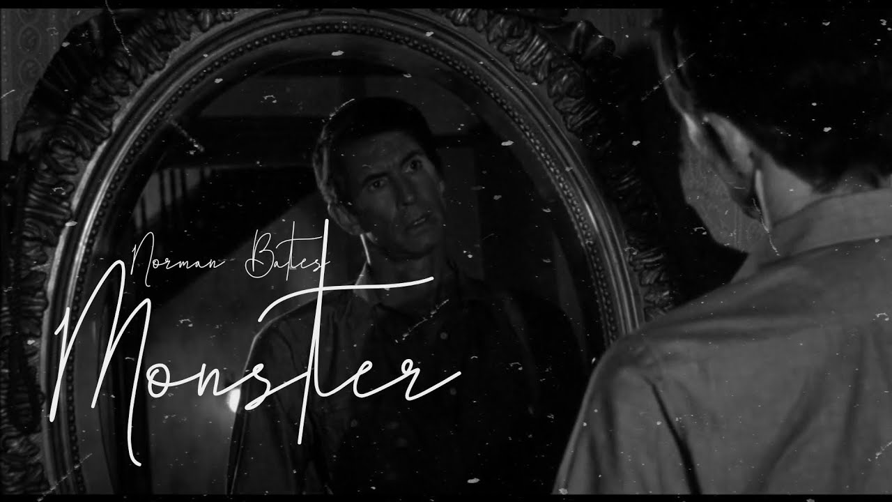 Norman Bates || Monster