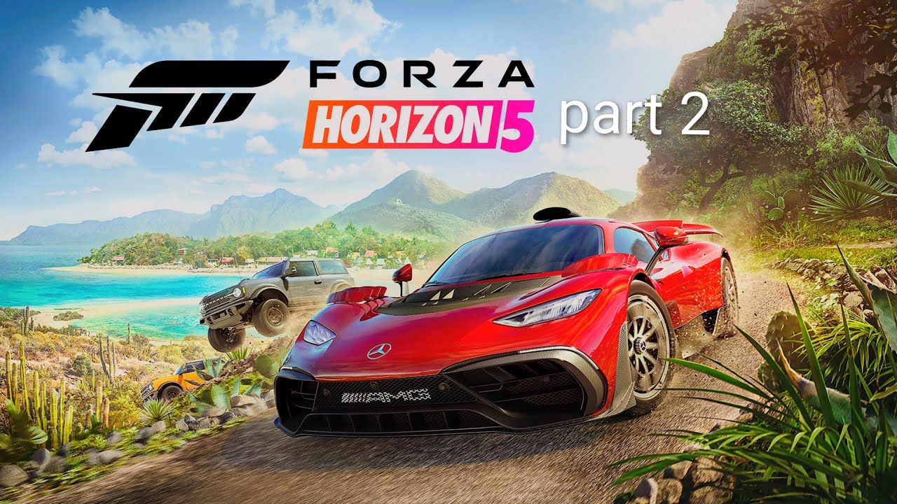 Forza Horizon 5/part 2