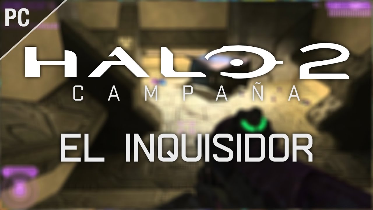 Halo 2 PC | Misión 4 El Inquisidor Full HD