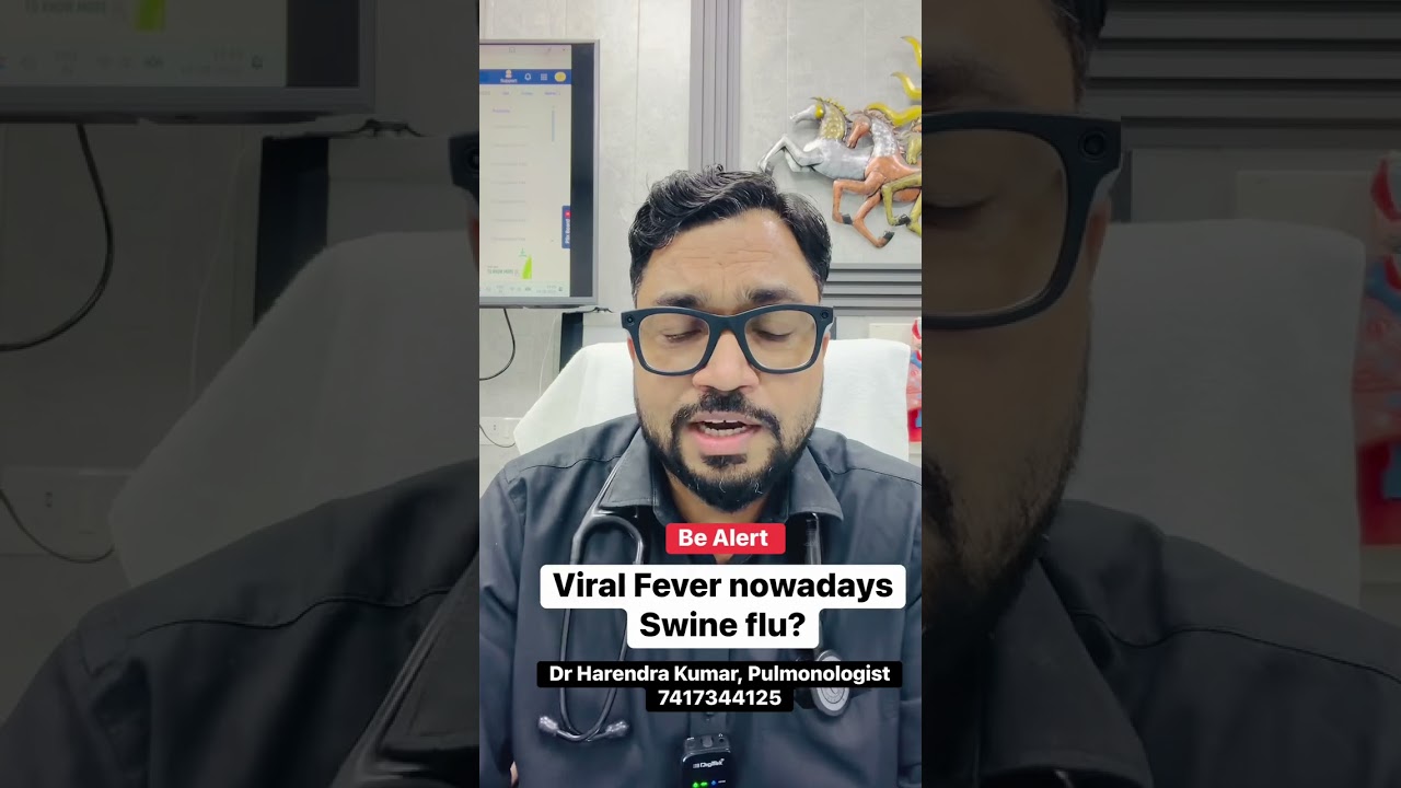 Be Alert: Viral Fever, Is It Swine Flu? #fever #swineflu #icu #hospital #opd