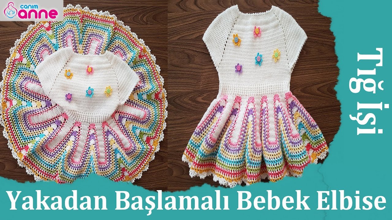 Yakadan Başlamalı Bebek Elbise Yapımı - Tığ İşi @Canım Anne