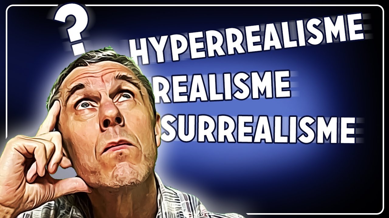 SURREALISME, REALISME OU HYPERREALISME ? (Art Classe Peindre avec Lo)