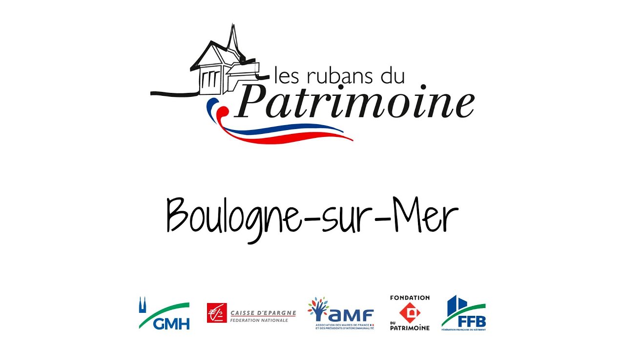 FFB Rubans du patrimoine 2024 - Boulogne-sur-Mer (62)