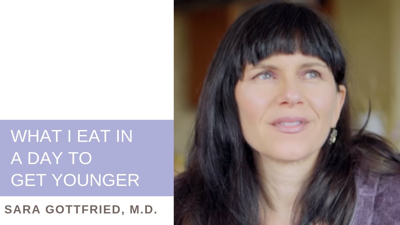 Dr. Sara Gottfried: What I Eat in a Day to Get Younger