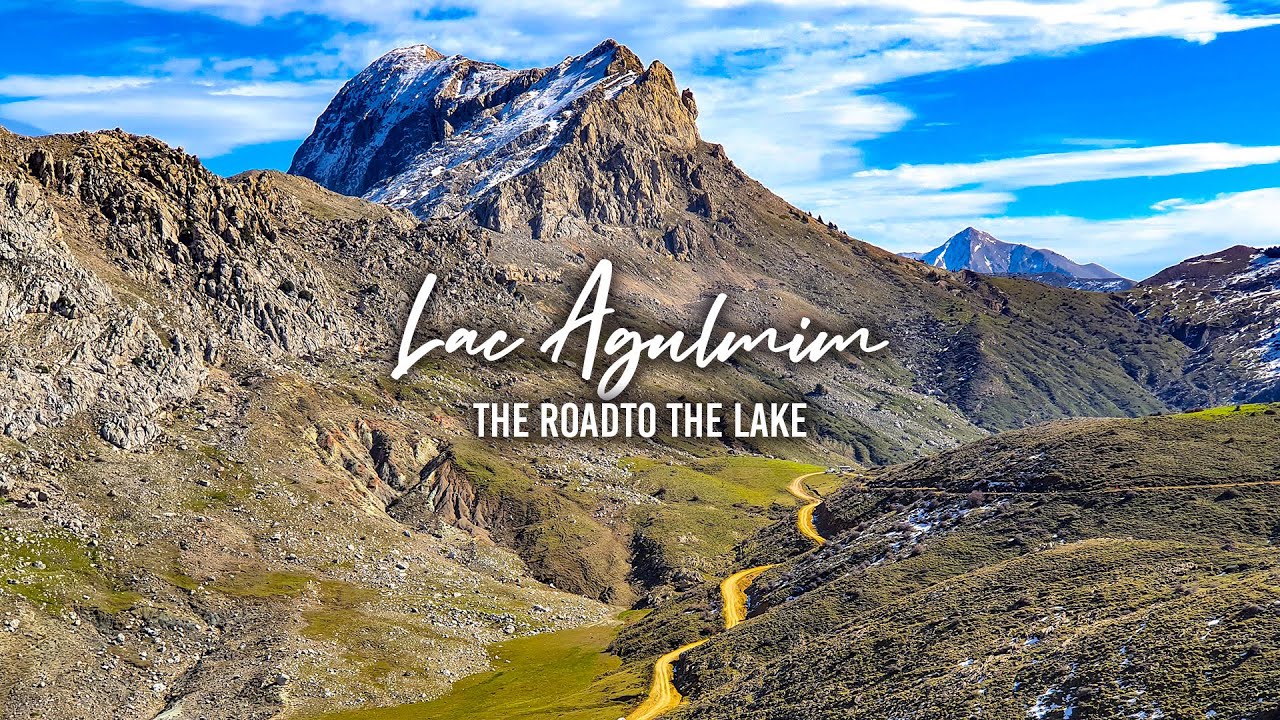 Lac Agulmim  - Tikejda (v2)  - The road to the Lake | بحيرة اغولميم - تيكجدة