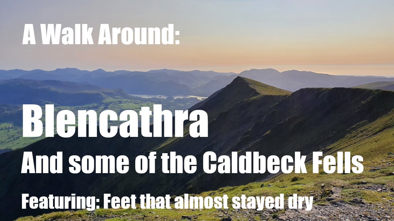 A Walk Up Blencathra And Some Of The Caldbeck Fells, September 2020