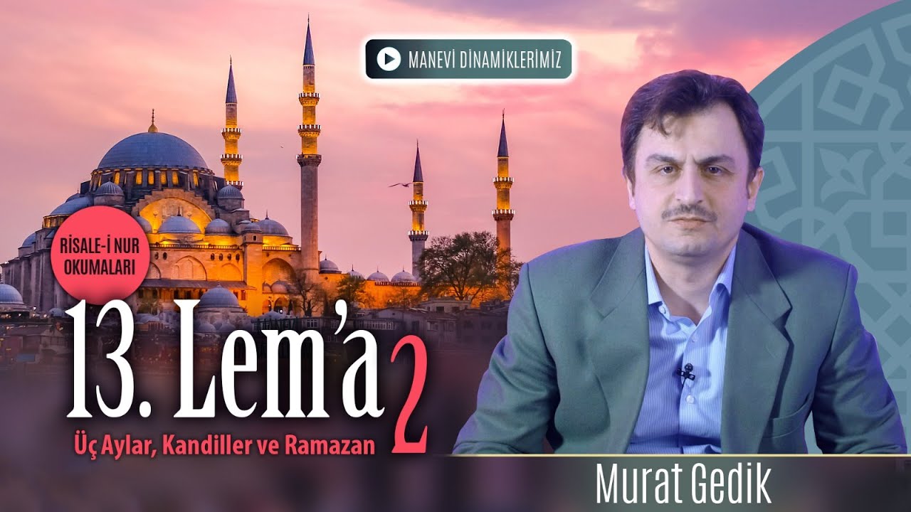 Risale-i Nur Okumaları l 13. Lema 2