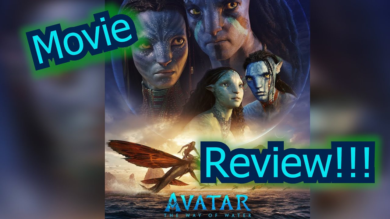 Avatar the Way of Water Review and Discussion