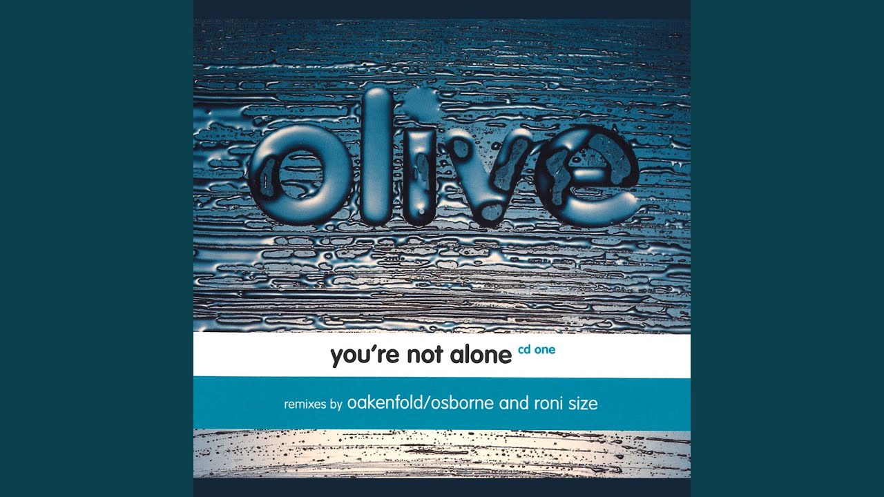 You're Not Alone (Oakenfold & Osborne Remix)